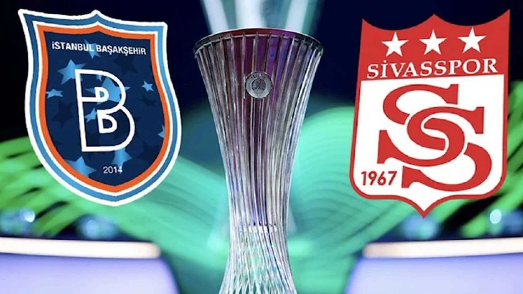 Başakşehir ve Sivasspor'un UEFA Avrupa Konferans Ligi'ndeki rakipler belli oldu