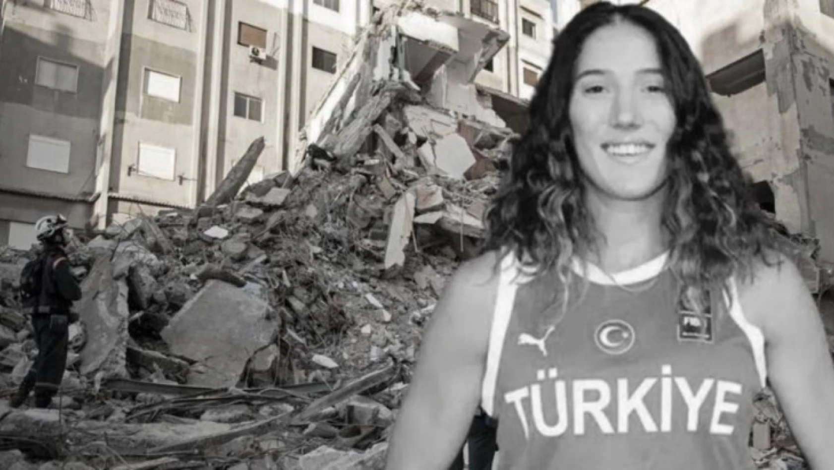 Milli basketbolcu Nilay Aydoğan, depremde hayatını kaybetti