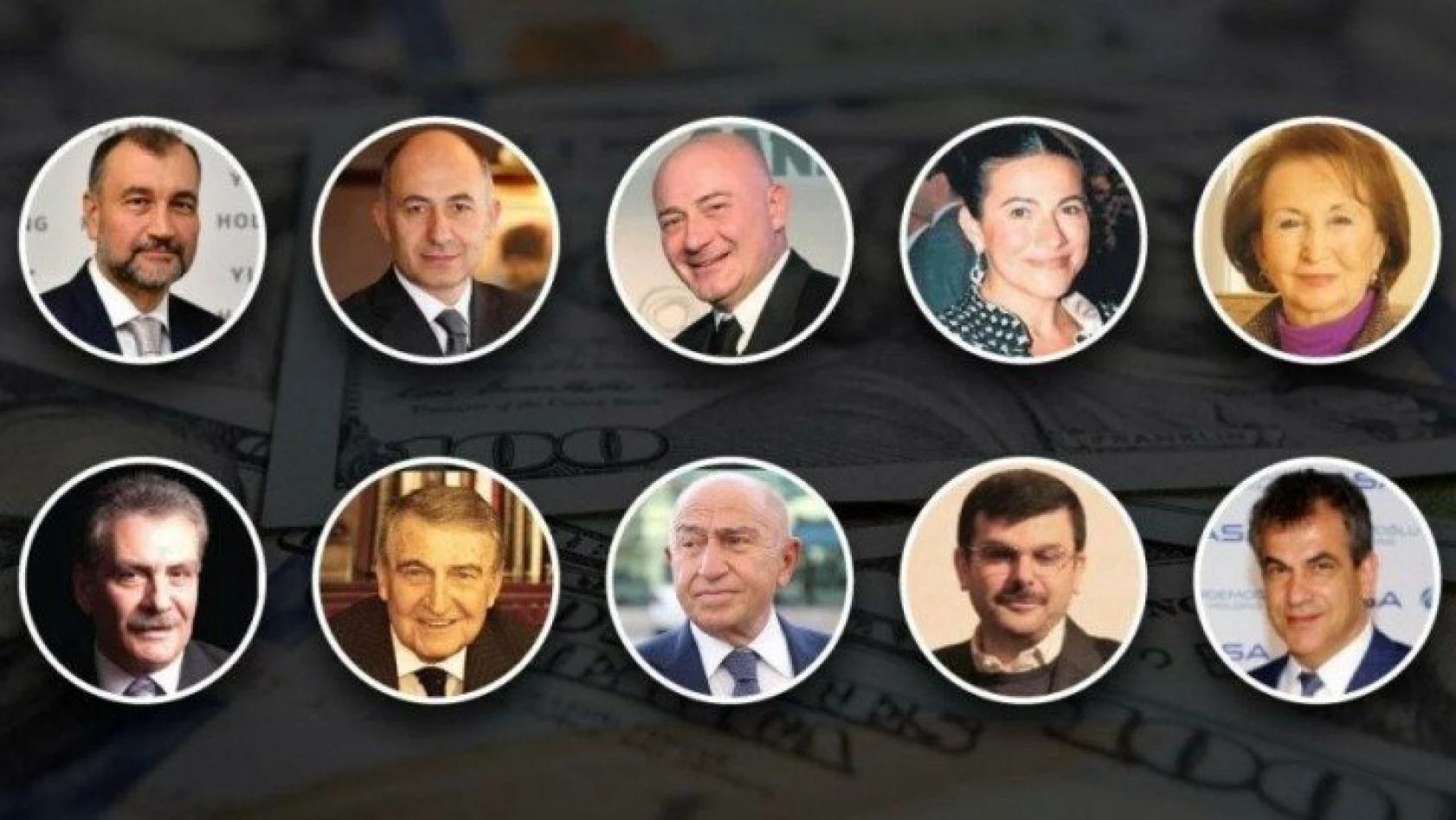 Türkiye'nin en zengin 10 kişisi belli oldu