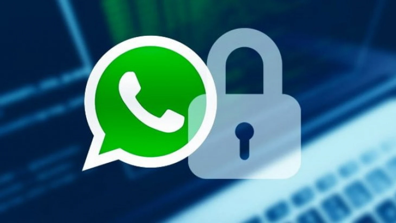 WhatsApp'ta yeni bir dönem başlıyor! Güvenlik 2 katına çıkacak!