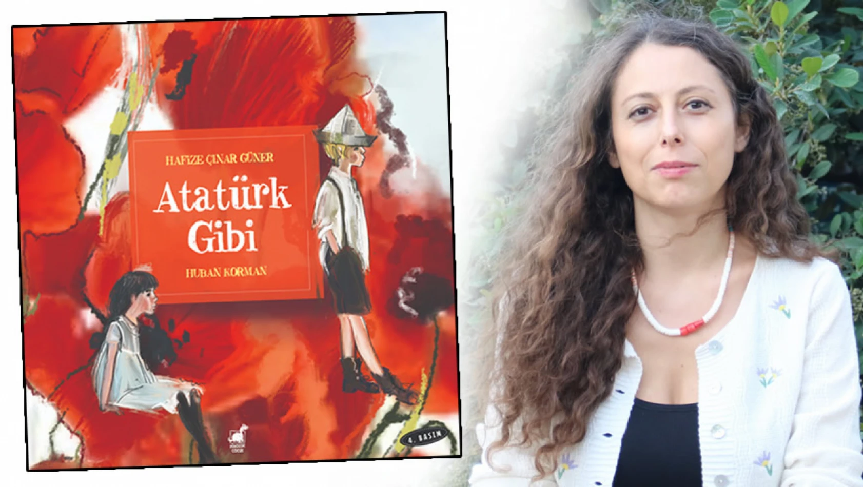 Hafize Çınar Güner'in Atatürk Gibi kitabı çıktı