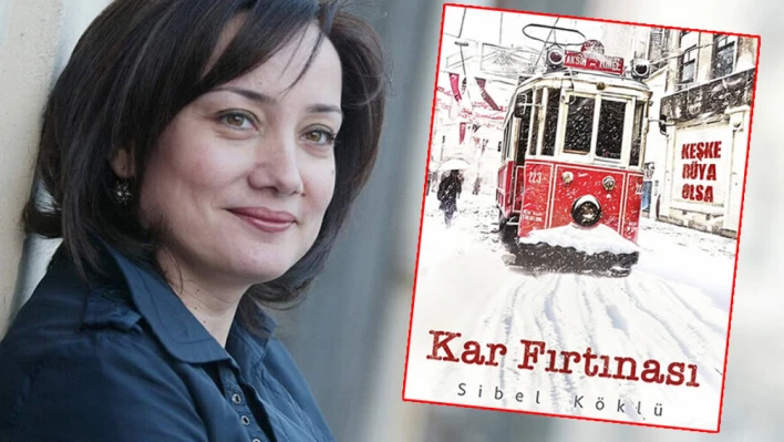 Gazeteci Sibel Köklü'nün yeni kitabı 'KarFırtınası' çıktı