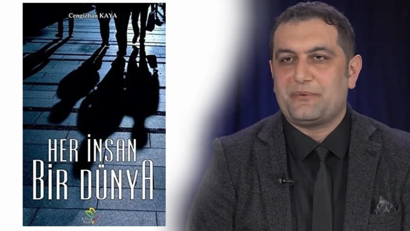 Cengizhan Kaya'dan ilham veren bir kitap: 'Her İnsan Bir Dünya'